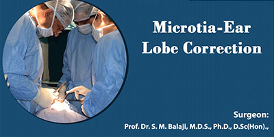 Microtia – Ear Lobe Correction – Balaji Dental and Craniofacial Hospital, India