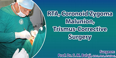 RTA, Coronoid Zygoma Malunion, Trismus Corrective Surgery