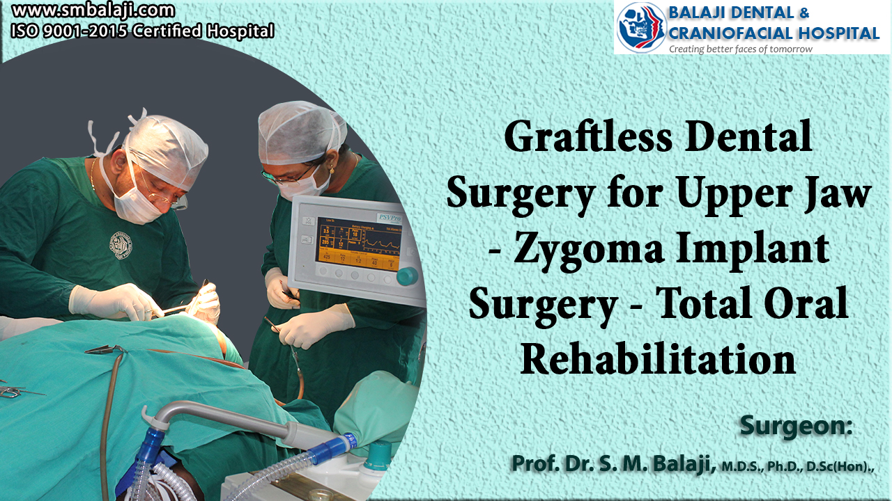 Graftless dental surgery for Upper Jaw - Zygoma implant surgery - Total Oral Rehabilitation