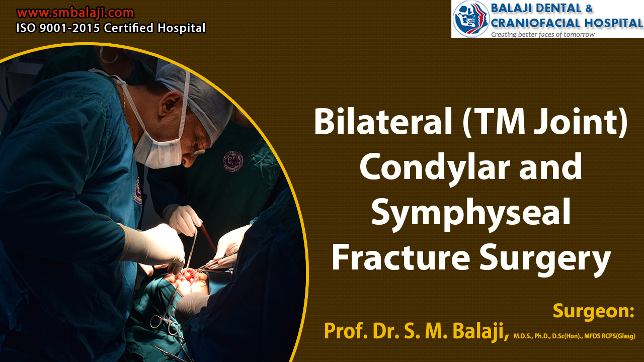 Bilateral (Tm Joint) Condylar And Symphyseal Fracture Surgery