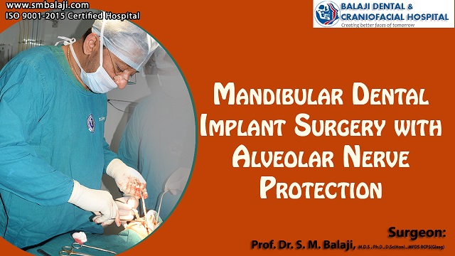 Mandibular Dental Implant Surgery with Alveolar Nerve Protection