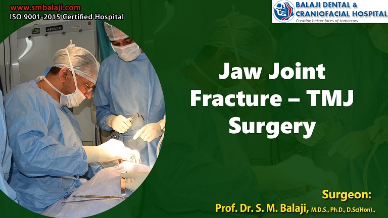 Jaw Joint Fracture – TMJ Surgery